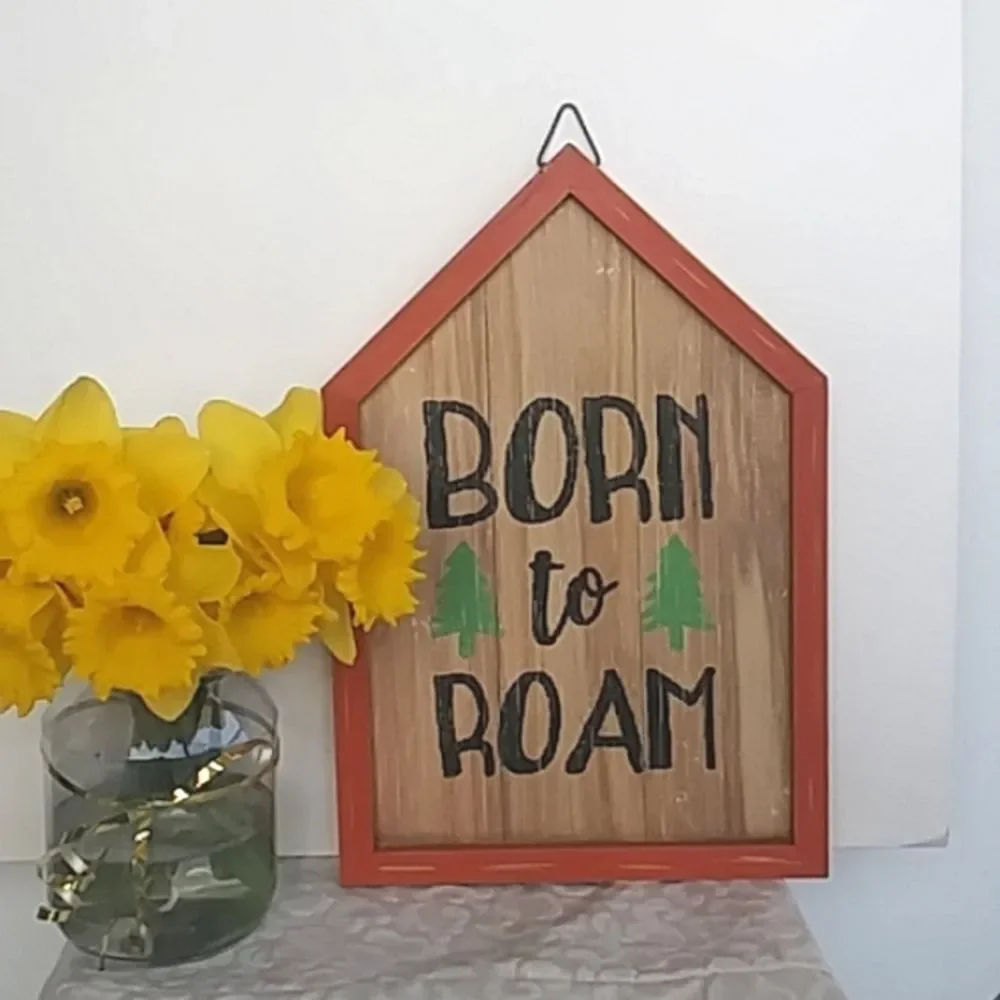 Born to Roam Inspirational Wooden Wall Decor Sign Rustic